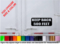 Truck Trailer Keep Back 500 Feet Decal Sticker